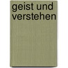 Geist und Verstehen door Wolfgang Detel