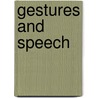 Gestures And Speech door Pierre Feyereisen