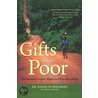 Gifts From The Poor by John F. Loya
