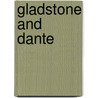 Gladstone and Dante door Anne Isba