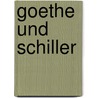 Goethe und Schiller door Rüdiger Safranski