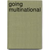 Going Multinational by Frederique Sachwald