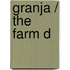 Granja / The Farm D