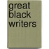 Great Black Writers