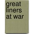 Great Liners At War