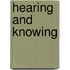 Hearing And Knowing