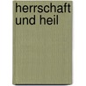 Herrschaft und Heil door Jan Assmann