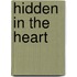 Hidden In The Heart