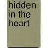 Hidden In The Heart by Roseanne Evans Wilkins