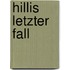 Hillis Letzter Fall