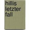 Hillis Letzter Fall door Rainer W�Bse