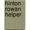 Hinton Rowan Helper by Hugh Bailey