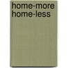 Home-More Home-Less by Julie G. Fox