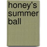 Honey's Summer Ball door Liss Norton