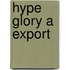 Hype Glory A Export