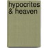 Hypocrites & Heaven