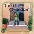 I Miss You, Grandad