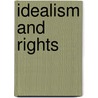 Idealism and Rights door William Sweet