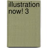 Illustration Now! 3 by Julius Wiedemann