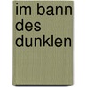 Im Bann des Dunklen by Kat Martin