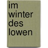 Im Winter Des Lowen door Jan Costin Wagner