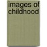 Images of Childhood