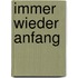 Immer Wieder Anfang