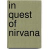 In Quest Of Nirvana by Laszlo Szechenyi