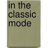 In The Classic Mode door Donald Stanford