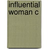 Influential Woman C door Bryce Lee
