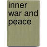 Inner War And Peace by Set Osho