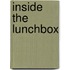 Inside The Lunchbox
