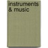 Instruments & Music