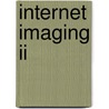 Internet Imaging Ii door Raimondo Schettini
