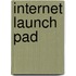 Internet Launch Pad