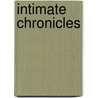 Intimate Chronicles by Christopher Middleton