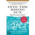 Into the Rising Sun