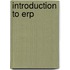 Introduction to Erp