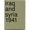 Iraq And Syria 1941 door Geoffrey Warner