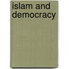 Islam And Democracy door John McBrewster