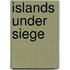 Islands Under Siege