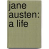 Jane Austen: A Life door Claire Tomalin#