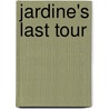 Jardine's Last Tour door Tim Heald