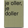 Je Oller, Je Doller by Bill Mockridge