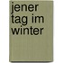 Jener Tag im Winter