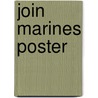 Join Marines Poster by Betty Christy