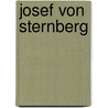 Josef Von Sternberg door Michael Omasta