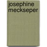 Josephine Meckseper door James Frey
