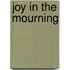 Joy in the Mourning