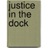 Justice In The Dock